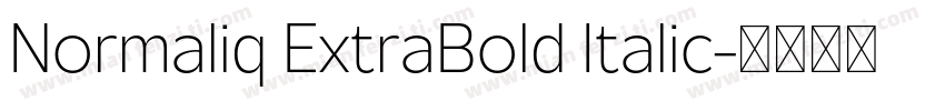 Normaliq ExtraBold Italic字体转换